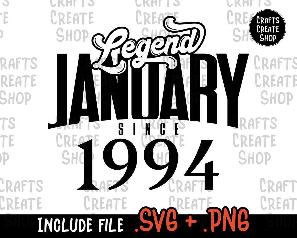 Download Legend Since January 1994 svg January Birthday svg | Etsy