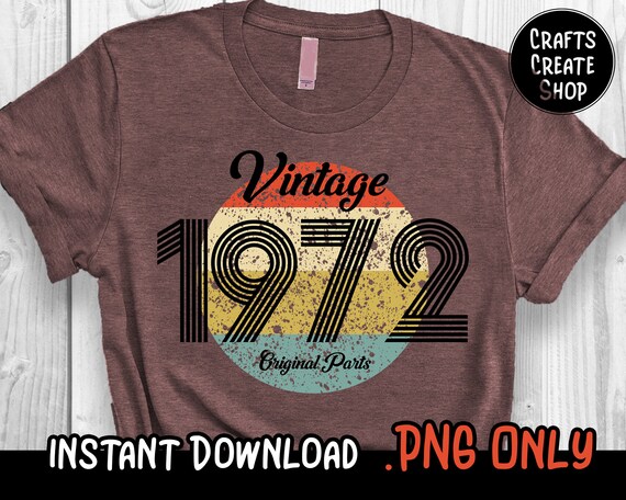 Vintage 1972 Original Parts T-Shirt 47th Birthday Gift Funny Vintage 1972 Original Parts T-Shirt 47th Birthday Gift Funny