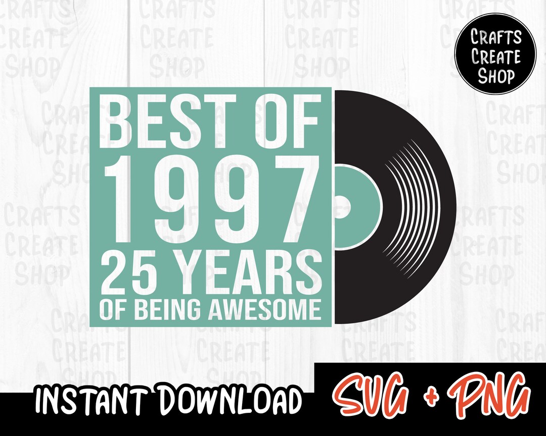 Classic 1997 Vinyl, Best of 1997, 25 Years of Being Awesome, Retro ...