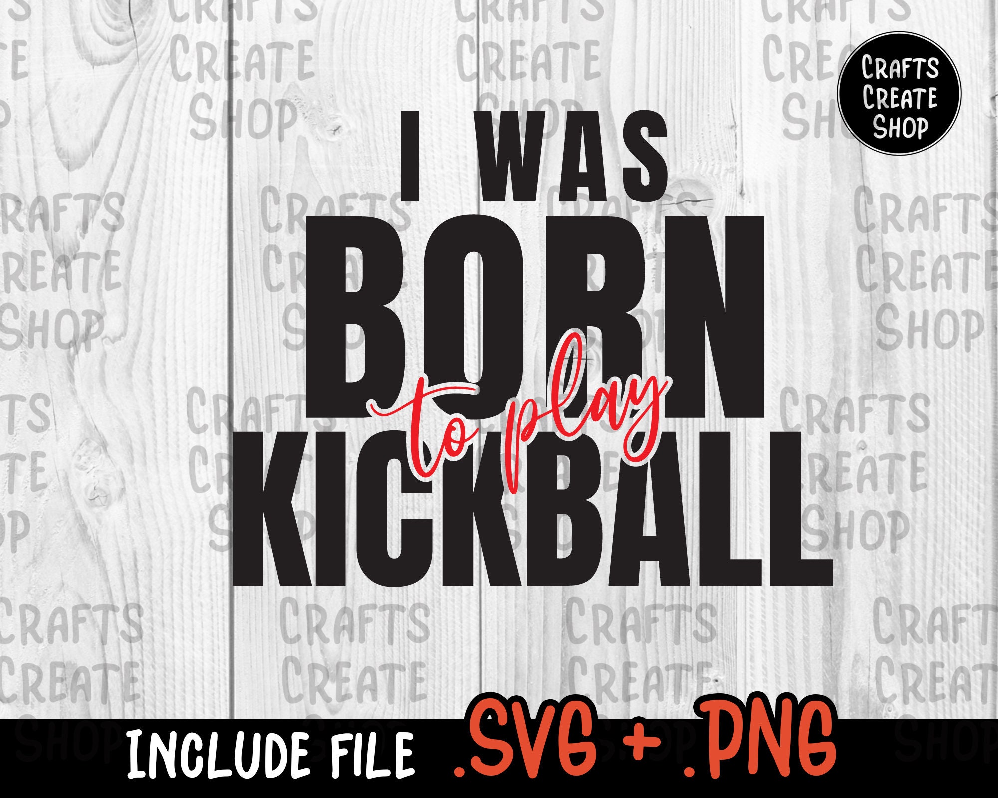 I was Born To Play Kickball SVG Kickball funny svg Kickball Etsy