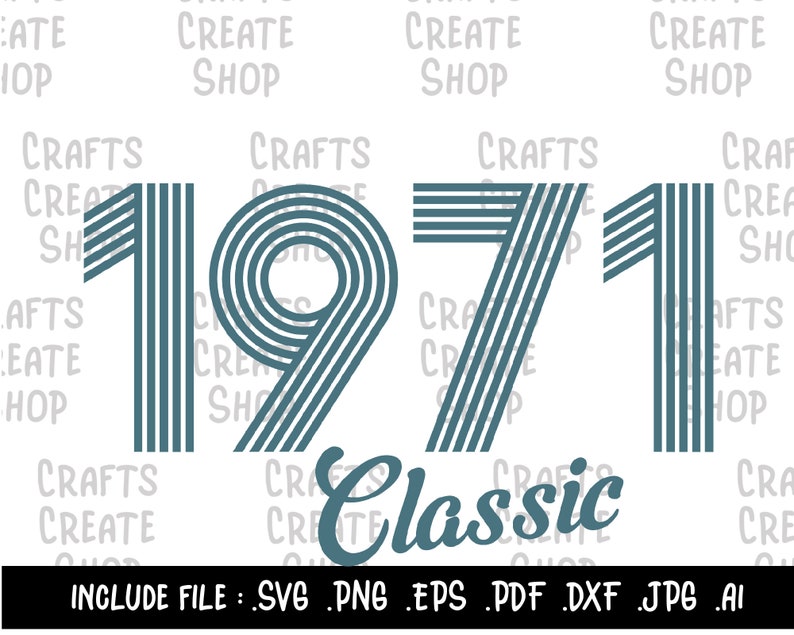 Download Classic 1971 SVG 1971 Birthday Svg Svg Birthday Year Svg | Etsy