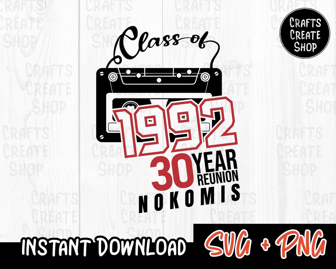 Class of 1992 and 30 Year Reunion 1992 Svg Cassette Tape - Etsy