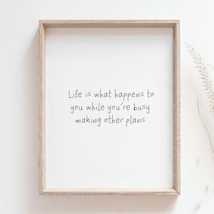 Life quote print - John Lennon quote poster, Happiness, Inspirational phrase, Positivity, Minimalist line art, Wall art, DIGITAL DOWNLOAD