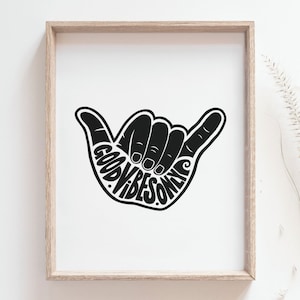 Impresión del cartel de Shaka, póster "Solo buenas vibras", arte de pared minimalista "Cuélgate", divertido cartel de surf, decoración de playa, arte de pared con citas, DESCARGA DIGITAL