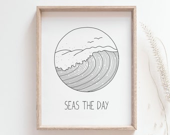 Seas the day print - Affiche de vague, Surf art, Énonciation inspirante, Décor de maison de plage, Dessin au trait simple, Impression de citations, TÉLÉCHARGEMENT NUMÉRIQUE