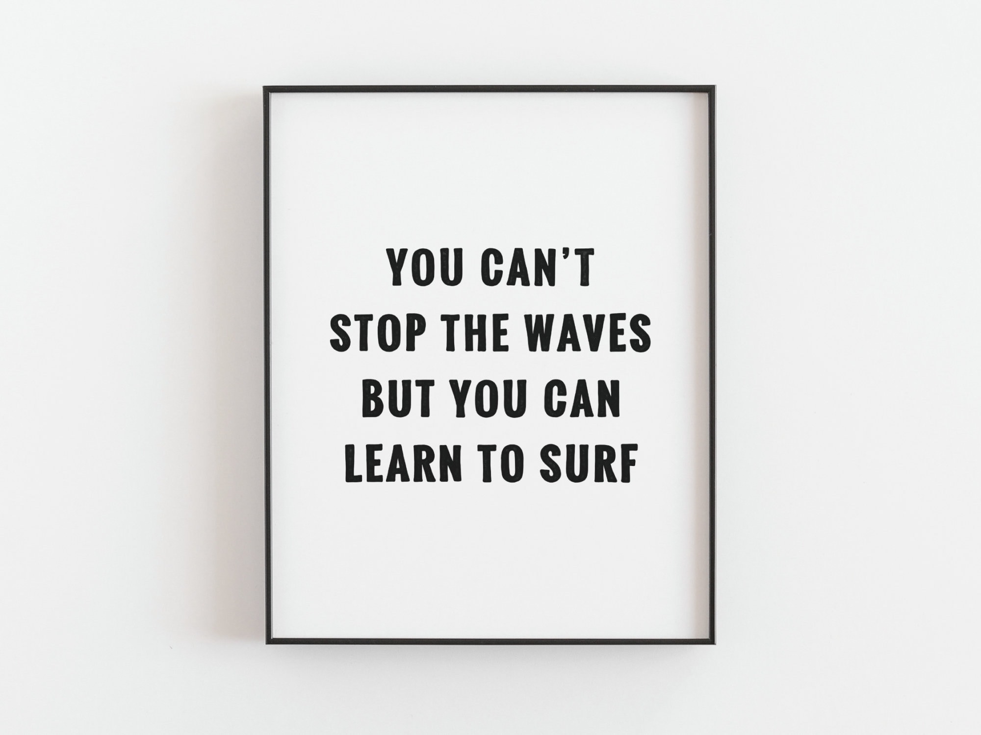 Surf Quote Print You Can t Stop the Waves but You Can Learn to