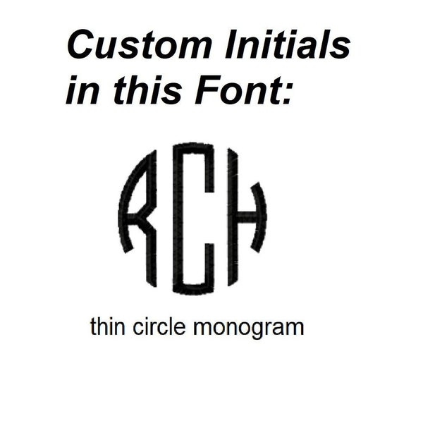 DIGITAL DOWNLOAD EMBROIDERY Design File - Custom Monogrammed Initials in Pictured Thin Circle Monogram Font - 4x4 and 5x7