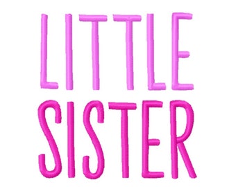 DIGITAL DOWNLOAD EMBROIDERY - Little Sister - 4x4 and 5x7 Machine Embroidery File Download