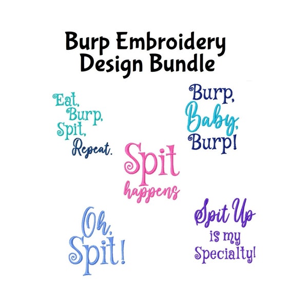 DIGITAL DOWNLOAD BUNDLE - 5 Baby Burp Sayings Bundle of Machine Embroidery Designs - 4x4 and  5x7