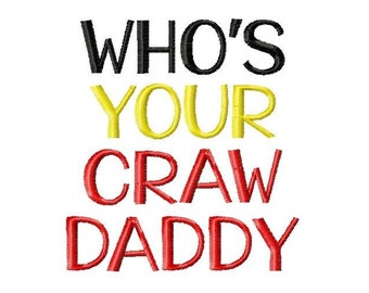 DIGITAL DOWNLOAD EMBROIDERY - Who's Your Crawdaddy - 4x4 and 5x7 Machine Embroidery File Download