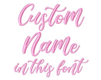 DIGITAL DOWNLOAD EMBROIDERY Design File - Custom Name in Pictured Madista Font - 4x4 and 5x7