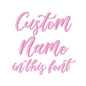 DIGITAL DOWNLOAD EMBROIDERY Design File - Custom Name in Pictured Madista Font - 4x4 and 5x7