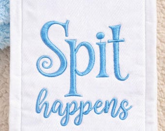 DIGITAL DOWNLOAD EMBROIDERY - Spit Happens - 4x4 and 5x7 Machine Embroidery Design File