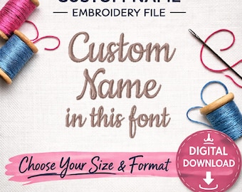 DIGITAL DOWNLOAD EMBROIDERY Design File - Custom Name in Pictured Cookie Font - 4x4 and 5x7