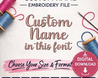 DIGITAL DOWNLOAD Machine EMBROIDERY Design File - Custom Name in Pictured Pinky Latte Script Font - 4x4 and 5x7