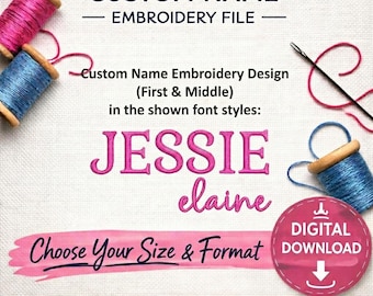 DIGITAL DOWNLOAD EMBROIDERY Design File - Custom First & Middle Name in Mixed Fonts - 4x4 5x7 7x5