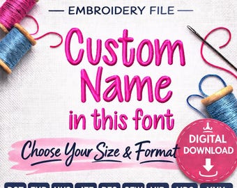 DIGITAL DOWNLOAD EMBROIDERY Design File - Custom Name in Pictured Cutie Patootie Font - 4x4 and 5x7