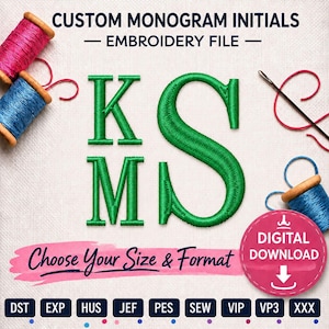 May include: Custom monogram initials embroidery file featuring green stitched letters K, S, and M. Includes spools of pink and blue thread, a needle, and text reading CUSTOM MONOGRAM INITIALS EMBROIDERY FILE, Choose Your Size & Format, and DIGITAL DOWNLOAD.