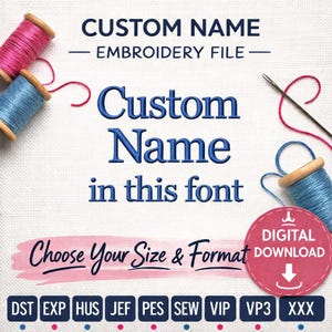 DIGITAL DOWNLOAD Machine Embroidery Design File - Custom Name in Pictured Georgia Font - You Select Size and Format
