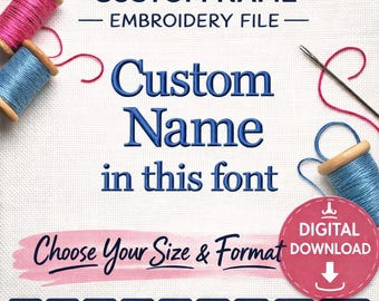 DIGITAL DOWNLOAD Machine Embroidery Design File - Custom Name in Pictured Georgia Font - You Select Size and Format