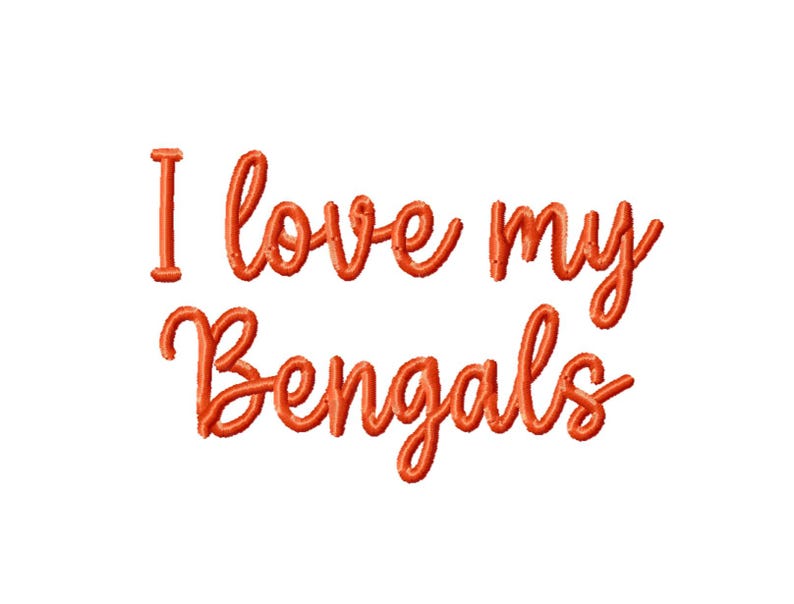 DIGITAL DOWNLOAD EMBROIDERY - I Love My Bengals - 4x4 and 5x7 Machine ...