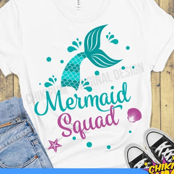 Mermaid Squad svg, Mermaid Tail svg, Mermaid Girl svg, Mermaid Party Tshirt