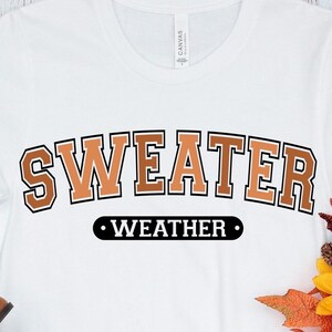 SVG de clima de suéter, SVG de otoño, SVG de temporada de calabazas, fuentes universitarias, camiseta de otoño, SVG de Acción de Gracias, SVG de Hola Otoño, archivos de corte de clima de suéter