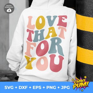 J'adore ça pour vous SVG, svg à capuche esthétique, fichiers de coupe numérique, sublimation, cricut