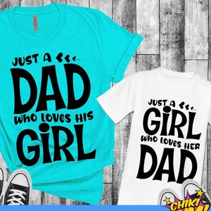 Gewoon een vader die van zijn meisje houdt, alleen een meisje die van haar vader houdt, Vaderdag SVG, papa meisje SVG, bijpassende shirts papa en meisje gesneden bestanden