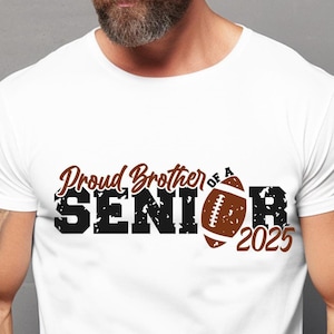Orgulloso hermano de un senior 2025 SVG, hermano angustiado, hermano de fútbol SVG, archivos de corte de fútbol, hermano de fútbol PNG, hermano senior 2025