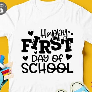 Happy First Day Of School Svg, Back to School Svg, Teacher First Day Shirt Iron On Png, First Day svg png dxf eps jpg