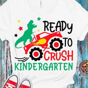 Ready to Crush Kindergarten Svg, Back To School Svg, Monster Truck svg, Dinosaur svg, Kids, 1st Day of School Cut Files, Silhouette, Cricut