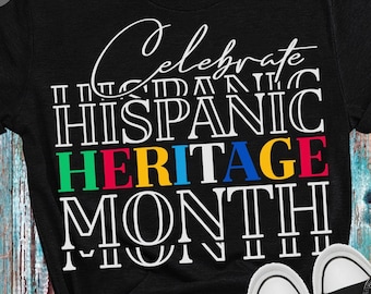Hispanic Heritage Month SVG PNG: T-Shirt Design Cut Files (Digital Download)