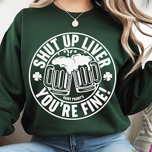 Cállate hígado, estás bien SVG Png, Shamrock Svg, camiseta del equipo de bebida Svg, cerveza verde SVG, día de San Patricio SVG, Png, Dxf, Eps, Jpg