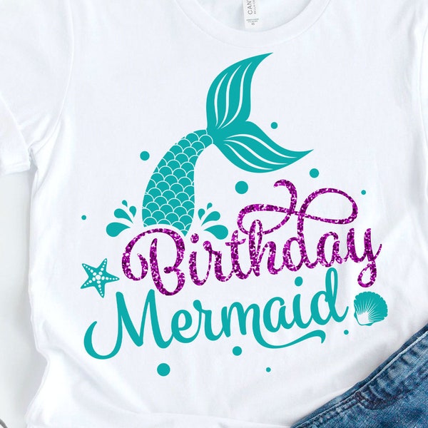 Birthday Mermaid svg, Mermaid Tail svg, Mermaid girl svg, Mermaid Party Tshirt