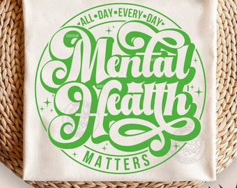 Mental Health Matters SVG PNG: Green Awareness Design (Digital Download)