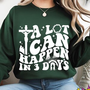 A Lot Can Happen In 3 Days Svg Png, Easter Shirt Svg Png, Christian Svg, He is Risen Svg, Faith Svg, Easter Shirt cut file, Sublimation Png