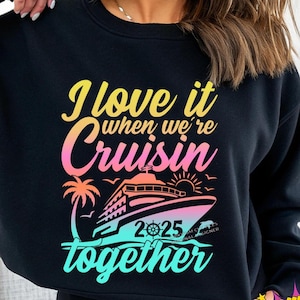 Cruise Shirt Png, ich liebe es, wenn wir zusammen kreuzen svg png, Familienkreuzfahrt 2025, Kreuzfahrt 2025 Hemd, passende Kreuzfahrt, digitale Downloads