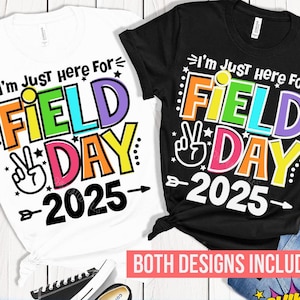 Estou aqui apenas para o Field Day 2025 SVG, Field Day SVG, Field Day PNG, Field Day menino e menina SVG, Field Day escolar SVG, Field Day SVGs