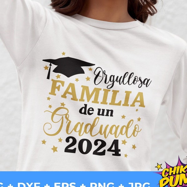 Clase de 2024 Graduación Española SVG, Orgullosa Familia svg, Diseños de Camisas Graduado, Familia Orgullosa, cricut, silueta, Png, Dxf, Jpg, Eps