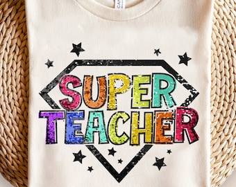 Super Teacher Svg, Super Teacher Png, Teacher Appreciation svg, Teacher Clipart, Hero T-Shirt svg, Faux Sequins Teacher Png included