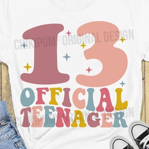 Official teenager SVG, 13th Birthday SVG, Retro svg, Thirteen birthday, 13th birthday shirt SVG