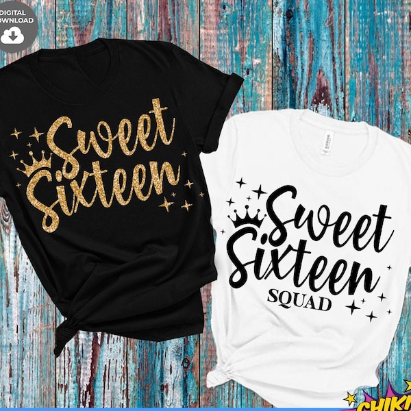 Sweet Sixteen SVG, Sweet Sixteen Squad SVG, Sweet 16 SVG, 16th birthday, Sweet Sixteen cut files