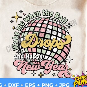 Wake Me When The Ball Drops png, retro nieuwjaar sublimatie ontwerp, gelukkig nieuwjaar png, trendy populaire png, svg, digitale downloads