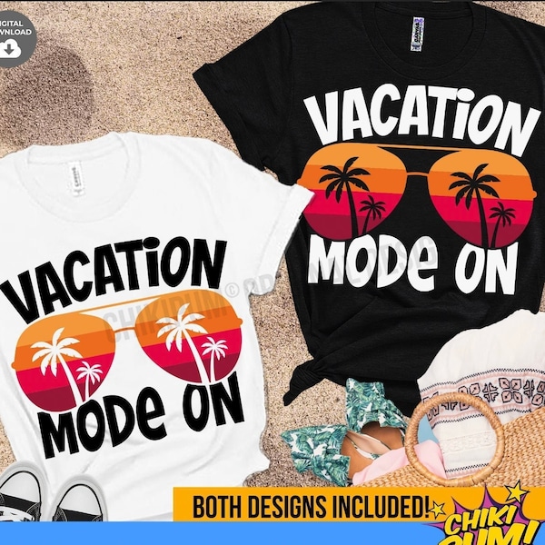 Vacation mode on svg, vacation vibes cut file, instant download vacation shirt print, vacation silhouette, png, svg, dxf, eps