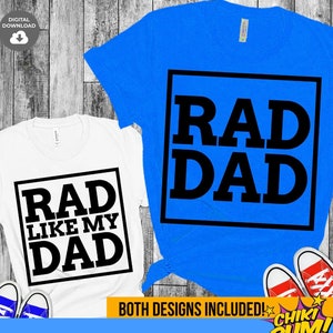 Rad Dad svg, Rad Like My Dad svg, Daddy und Me Shirt svg, Cooler Dad svg, Vatertag passendes Shirt svg, Vater und Sohn svg