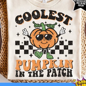 Coolest Pumpkin In The Patch SVG, Distressed Png, Retro Pumpkin Png, Fall Svg, Boy Halloween Shirt, Thanksgiving Png and Svg Files Cricut