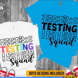 May include: Two t-shirt designs featuring the text "Testing Squad" in black with a rainbow coloured outline. The text is stacked and repeated multiple times. The designs are on a white and a blue t-shirt.