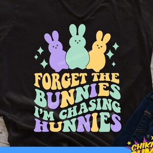 Dimentica i coniglietti, sto inseguendo i coniglietti Svg Png, Pasqua retrò Svg, Pasqua groovy Svg, Sublimazione Png, File Svg per Cricut