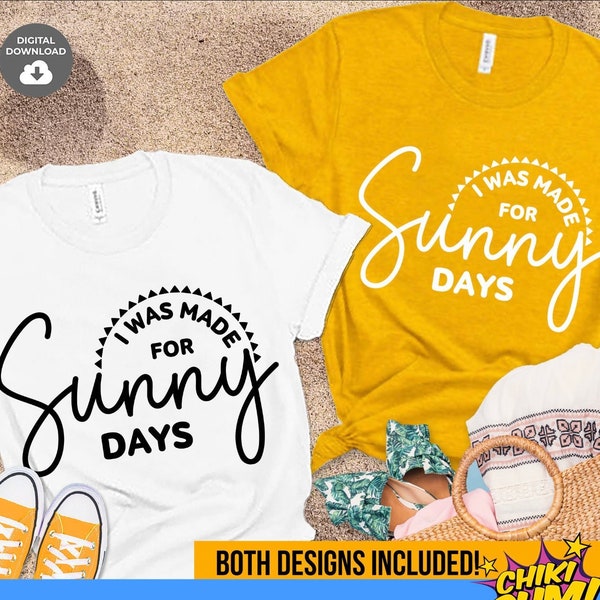 I was made for sunny days svg, Summer Cut File, Beach svg, svg, dxf, eps, png, Silhouette, Cricut, Digital download